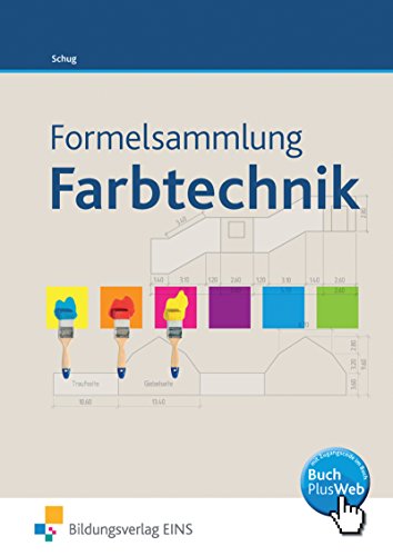 Formelsammlung Farbtechnik Raumgestaltung: Formelsammlung von Westermann Berufliche Bildung GmbH